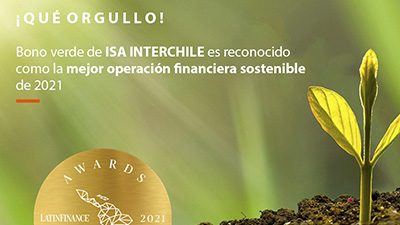 Bono verde de ISA Interchile reconocido como la mejor operación financiera sostenible de 2021