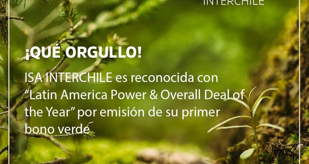 ISA Interchile recibe inédito reconocimiento por emisión de su primer bono verde